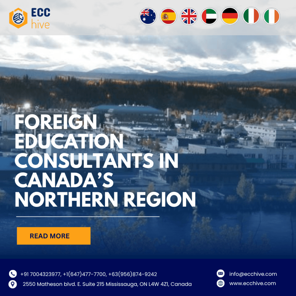 Foreign Education Consultants in Canada’s Northern Region